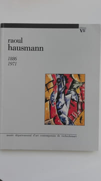 Raoul Hausmann 1886-1971 . CATALOGUE EXPOSITION