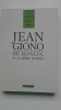  De Montluc à la "Série noire". GIONO Jean
