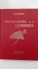 Encyclopédie de la corrida. LAFRONT A.