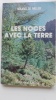 Les noces avec la Terre - La mutation du Nouvel Âge.  MILLER Roland de