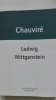 Ludwig Wittgenstein. CHAUVIRE Christiane