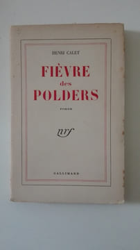 Fièvre des polders. CALET Henri