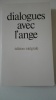 Dialogues avec l'ange. Edition intégrale. MALLASZ Gitta (Document recueilli par)