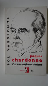 Jacques Chardonne c'est beaucoup plus que Chardonne