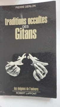 Traditions occultes des gitans. DERLON Pierre