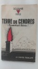 Terre de cendres : Ravensbrück et Belsen 1943-1945 (livre dédicacé). ROSANE (19.254)