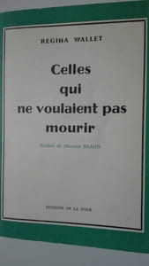 Celles qui ne voulaient pas mourir (livre dédicacé)