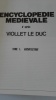 Encyclopédie médiévale. Deux tomes en un volume. Tome I : Architecture ; Tome II : Architecture et mobilier. VIOLLET-LE-DUC Eugène