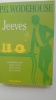 Jeeves : L'inimitable Jeeves - Allez-y, Jeeves - Merci, Jeeves - ça va, Jeeves ?. WODEHOUSE P. G.