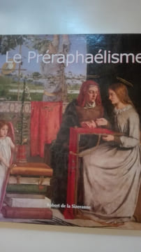 Le Préraphaélisme. SIZERANNE Robert de la