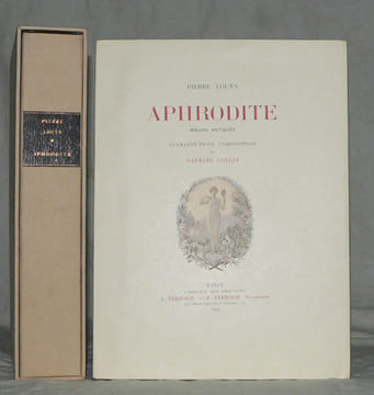 Aphrodite, Moeurs antiques.. [COLLIN (Raphaël)] LOUYS (Pierre) : 