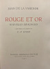 Rouge et Or. Nouvelles Espagnoles.. JOSSO (C.-P.) LA VARENDE (Jean de) :