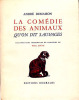 La Comédie des animaux qu'on Dit Sauvage.. [JOUVE (Paul)] DEMAISON (André) :