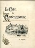 La Cité de Carcassonne.. [ROBIDA (Albert)] :