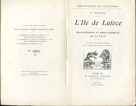 L'Ile de Lutèce. Enlaidissements et Embelissements de la cité.. [ROBIDA (Albert)] :