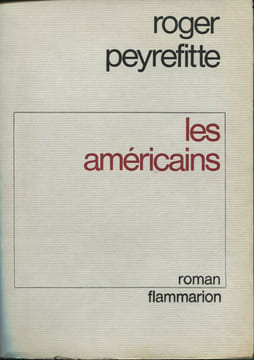 Les Américains.. PEYREFITTE (Roger) :