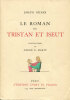 Le Roman de Tristan et Iseut.. [MARTY (André-E.)] BEDIER (Joseph) :