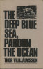 The Deep Blue Sea, Pardon the Ocean.. VILHJALMSSON (Thor) :