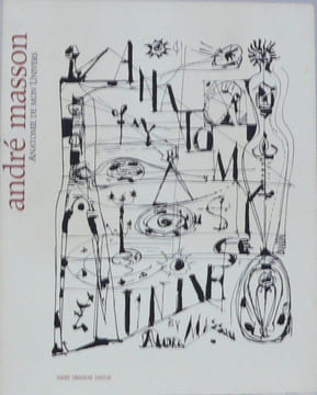 Anatomie de mon Univers.. [MASSON (André)] :
