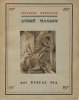 Andr&eacute; Masson.. [MASSON (Andr&eacute;)] PIA (Pascal) : 