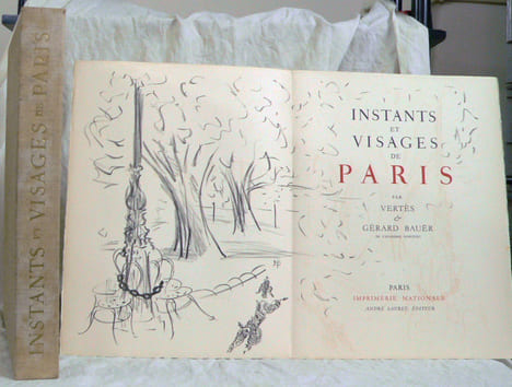 Instants et Visages de Paris.. [VERTES (Marcel)]  BAUËR (Gérard) :