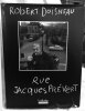 Rue Jacques Prévert.. PHOTOGRAPHIE [DOISNEAU (Robert)]