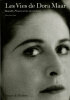 Les Vies de Dora Maar. Bataille, Picasso et les Surréalistes.. [SURREALISME] CAWS (Mary Ann) :