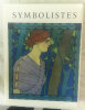 Les Symbolistes.. [SYMBOLISME] GIBSON (Michael)  :