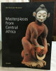 Masterpieces from Central Africa;. [ARTS PREMIERS] :