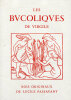 Les Bucoliques.. [PASSAVANT (Lucile)] VIRGILE :