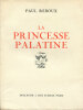 La Princesse Palatine.. [PECOUD (A.) REBOUX (Paul) :