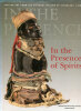 In the Presence of Spirits.. [ARTS PREMIERS] :