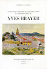 Catalogue Raisonné de l'Oeuvre Gravé et Lithographié d'Yves Brayer.. [BRAYER (Yves) CAILLER (Pierre) :