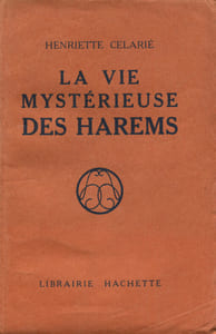 La Vie Mystérieuse des Harems.