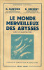 Le Monde Merveilleux des Abysses.. GUNTHER (K.) et DECKERT (K.) :