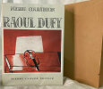 Raoul Dufy.. [DUFY (Raoul)] COURTHION (Pierre) :