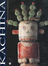 Kachina. Poupées Rituelles des Indiens Hopi et Zuni.