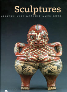 Sculptures Afrique, Asie, Océanie, Amérique.