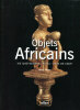 Objets Africains. Vie Quotidienne. Arts de Cour.. MEYER (Laure) :