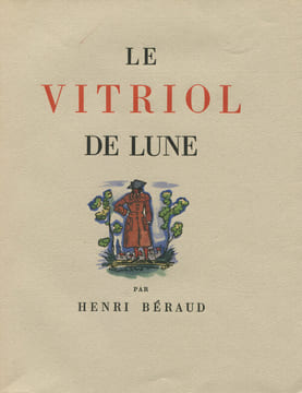 Le Vitriol de Lune.. [ARNOUX (Guy)] BERAUD (Henri) :