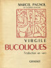 Les Bucoliques.. PAGNOL (Marcel) VIRGILE :