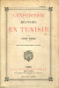 L'Expédition Militaire en Tunisie 1881-1882.. 
