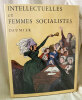 Intellectuelles et Femmes Socialistes.. [DAUMIER (Honoré) :