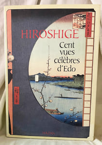 Hiroshige, Cent vues d'Edo.