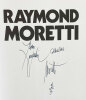 Raymond Moretti.. [MORETTI (Raymond)] NUCERA (Louis) :