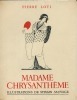 Madame Chrysanthème.. [SAUVAGE (Sylvain)] LOTI (Pierre) :