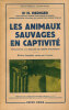 Les Animaux Sauvages en Captivité.. HEDIGER (Dr. H.) :