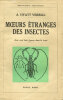 Moeurs Etranges des Insectes. HYATT VERRILL (A.) 