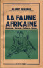 La Faune Africaine. JEANNIN (Albert) :