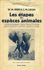 Les Etapes des Espèces Animales.. REED (W.M.- & LUCAS (J.M.) :